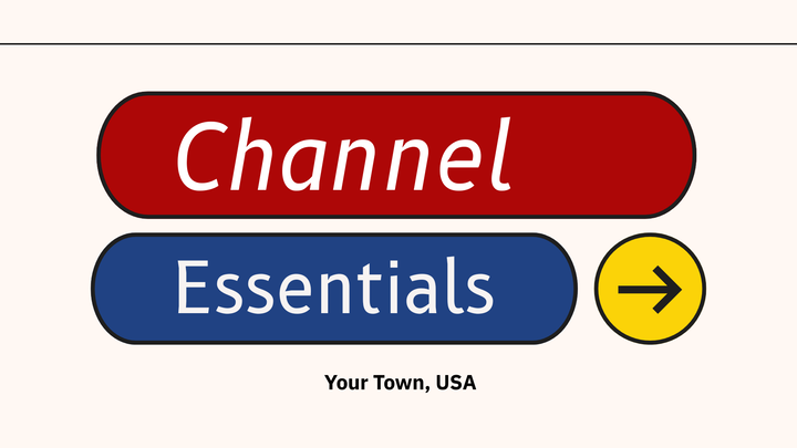 Channel Essentials