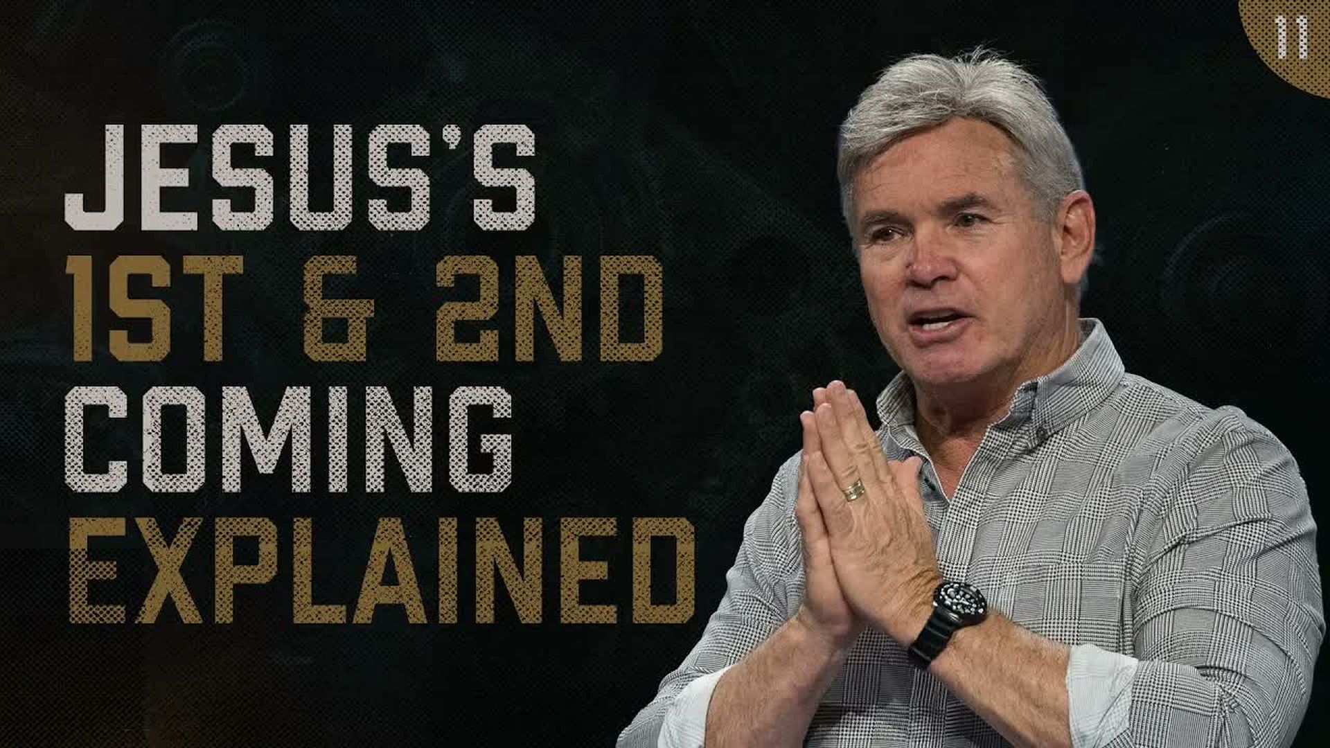 CCCH200-Everything About Jesus s 1st And 2nd Coming EXPLAINED - Calvary Chapel Chino Hills - Jack Hibbs