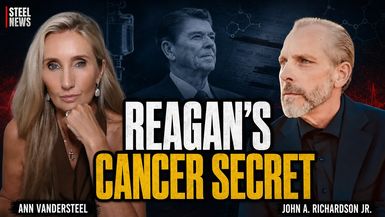RN231-REAGANS CANCER SECRET Medical Freedom Laetrile and the Story America Never Heard - Steel News With Ann Vandersteel