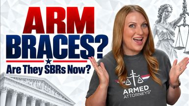 AA176-Are Pistol Braces Now SBR Using LTC to Buy Firearm Charged with a Crime for Defending Children - Armed Attorneys