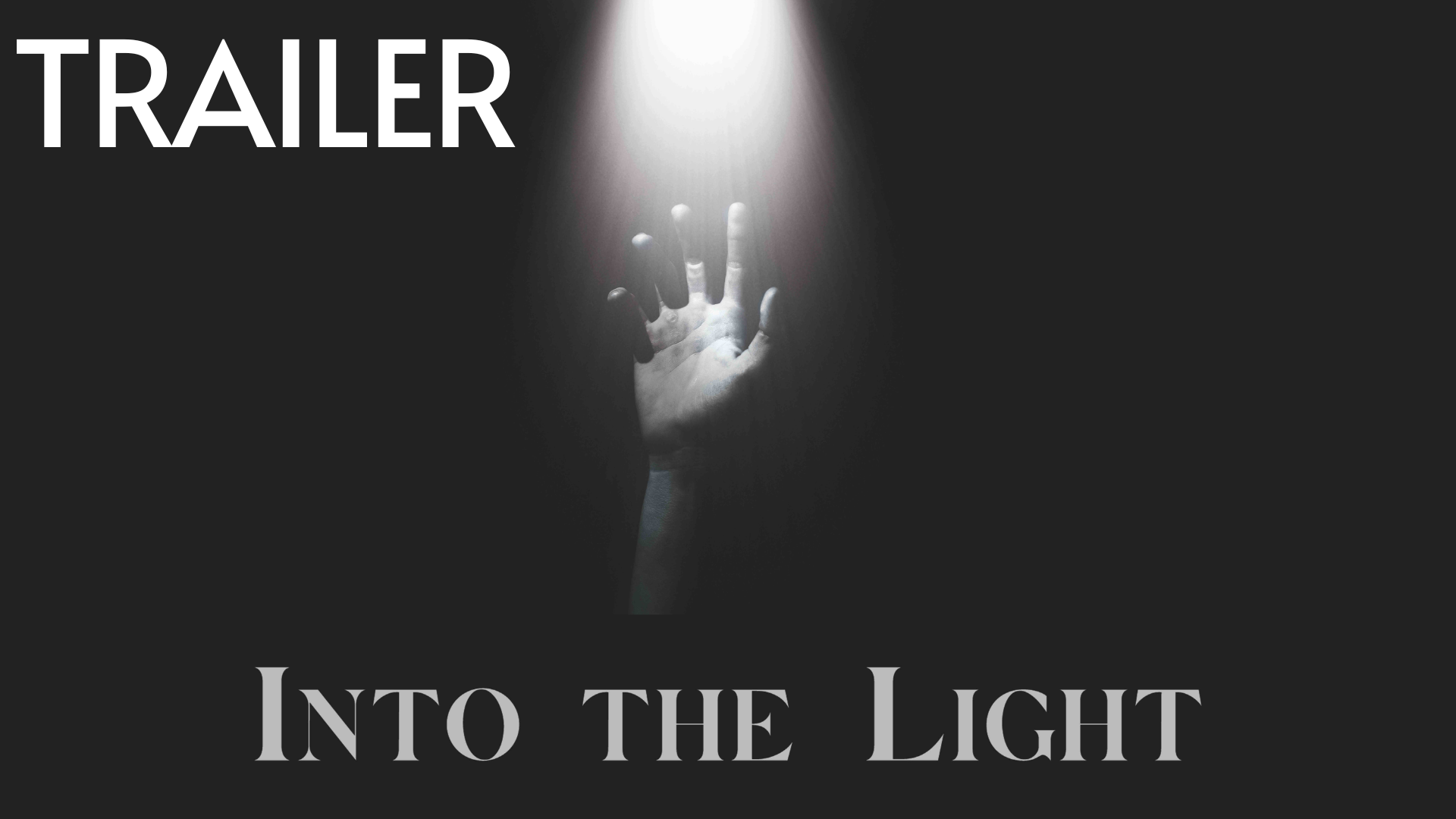 Trailer-Into The Light