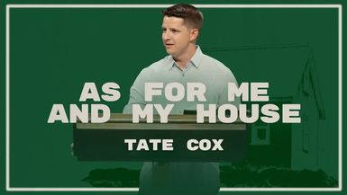 CCCH207-As For Me and My House Joshua 24 14-15 Tate Cox - Calvary Chapel Chino Hills - Jack Hibbs