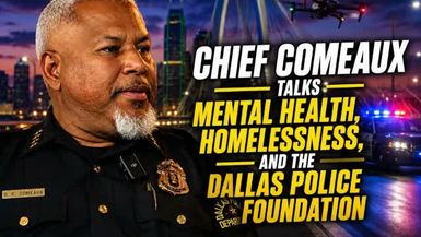 TDE88-Dallas Police Chief - Foundation Mental Health and Downtown Safety Go Hand in Hand - Let's Talk Local with Sarah Zubiate Bennett