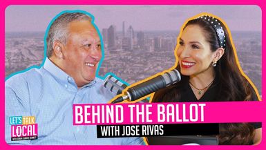 TDE49-Behind the Ballot with Jose Rivas - Let's Talk Local