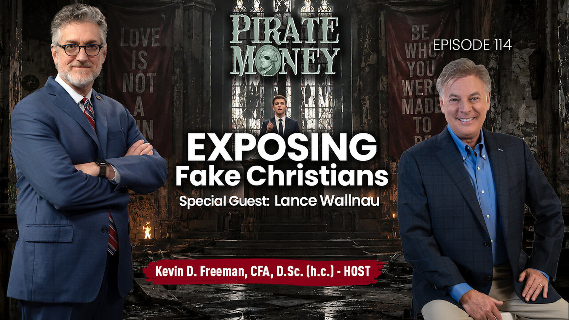 PM114-Exposing Fake Christians Guest - Lance Wallnau - Pirate Money