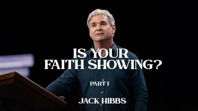 CCCH136-Is Your Faith Showing? - Part 31- Jack Hibbs