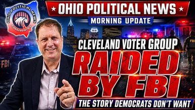 OPN52-FBI Raids Cleveland Voter Group - Ohio Election Bombshell Explodes - Ohio Political News