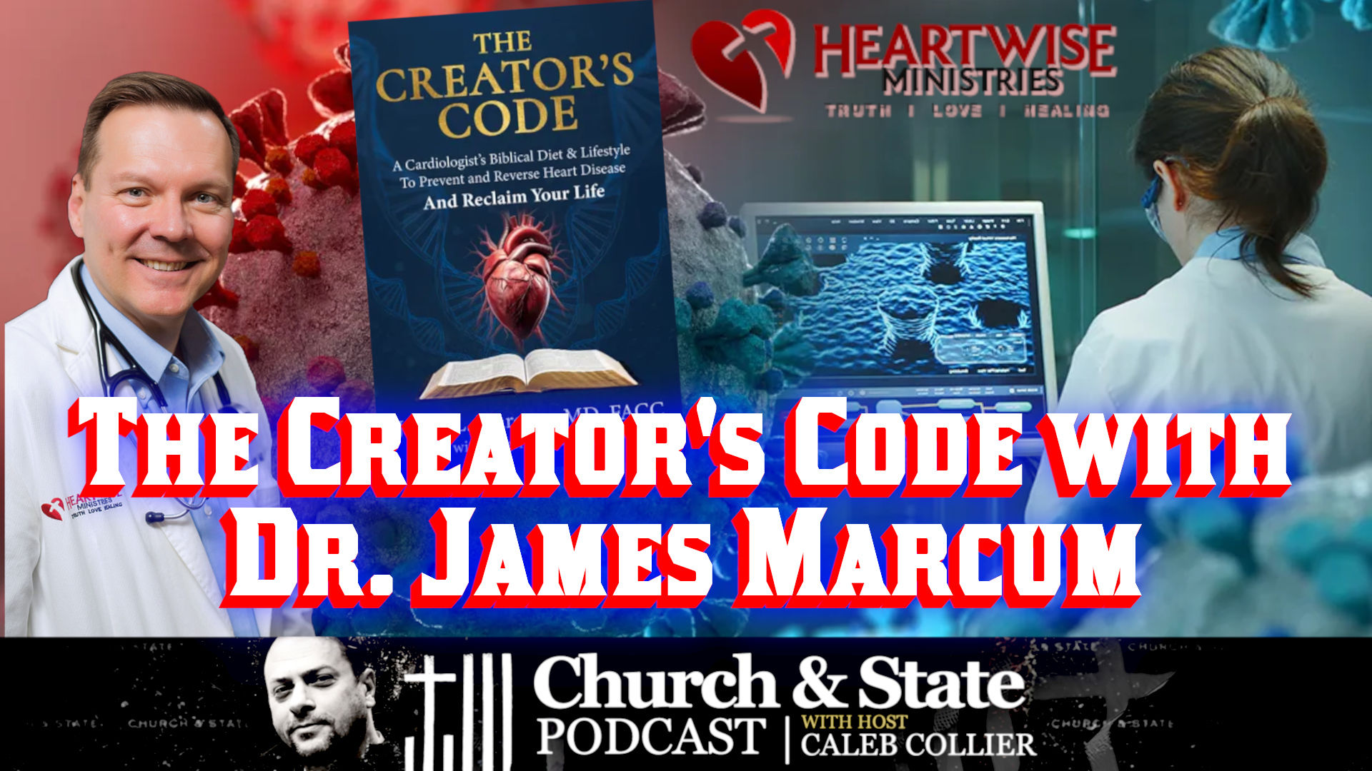 CAS78-The Creator's Code with Dr James Marcum - Church and State