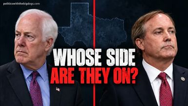 PBD17-John Cornyn Won t Help Ken Paxton as Texas Republicans Sound the Alarm - Politics with the Big Dogs