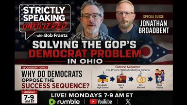SSU25-6.22.26 - Purging Democrats from the OH GOP - Guest - Jonathan Broadbent - Strictly Speaking Unfiltered with Bob Frantz