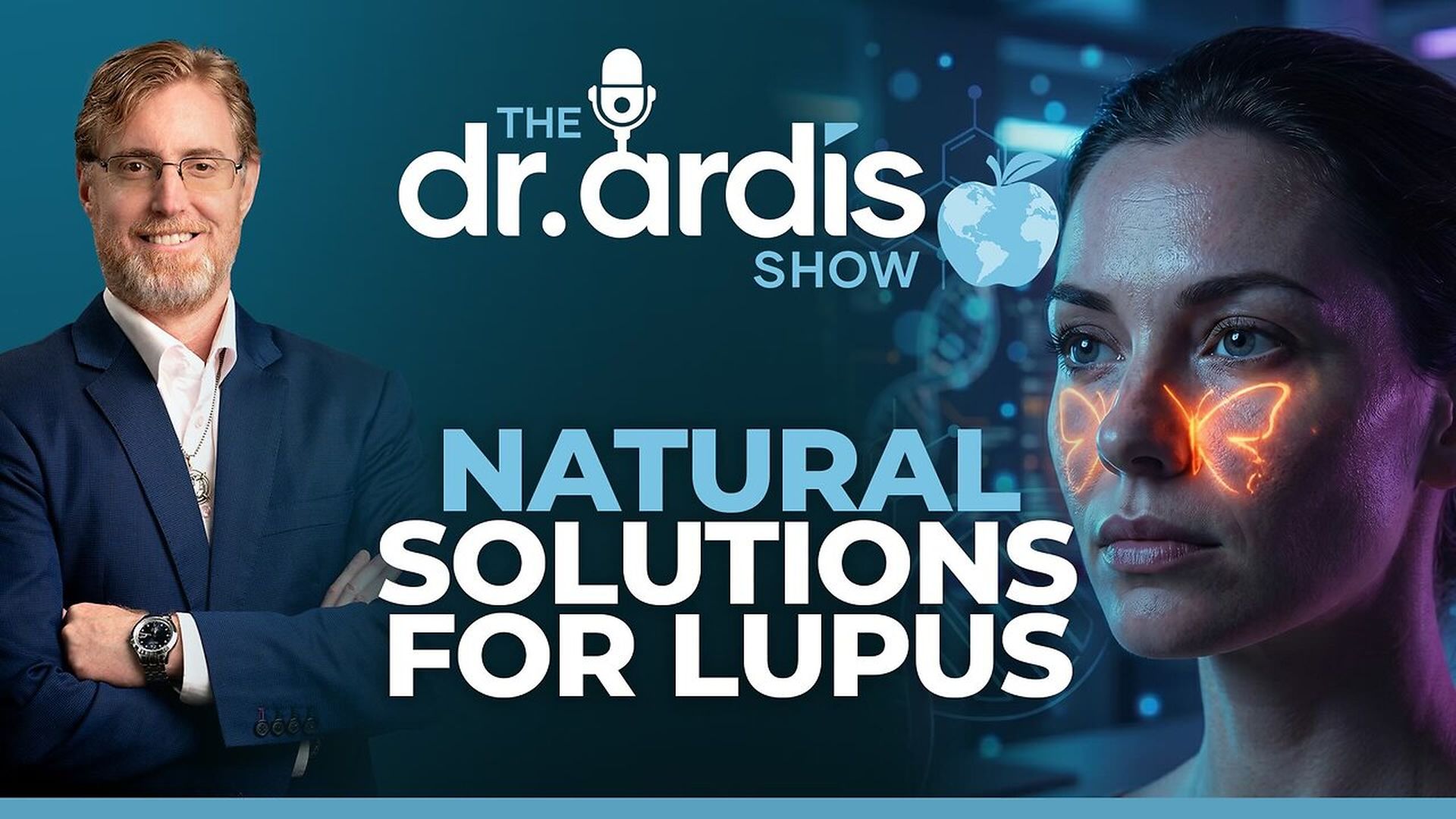DA201-Natural Solutions for Lupus Episode 05.06.2026 - Dr. Ardis Show