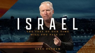 CCCH219-Israel - The Test Of Our Time - Will You Pass It Acts 1 6 8 2 43 9 31 Greg Denham - Calvary Chapel Chino Hills - Jack Hibbs