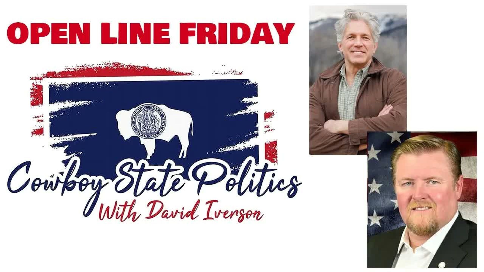 CSP60-Live June 12 - Open Line Friday - Cowboy State Politics