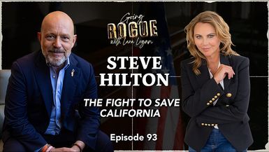 GR108-STEVE HILTON The Fight To Save California Going Rogue with Lara Logan - Going Rogue With Lara Logan