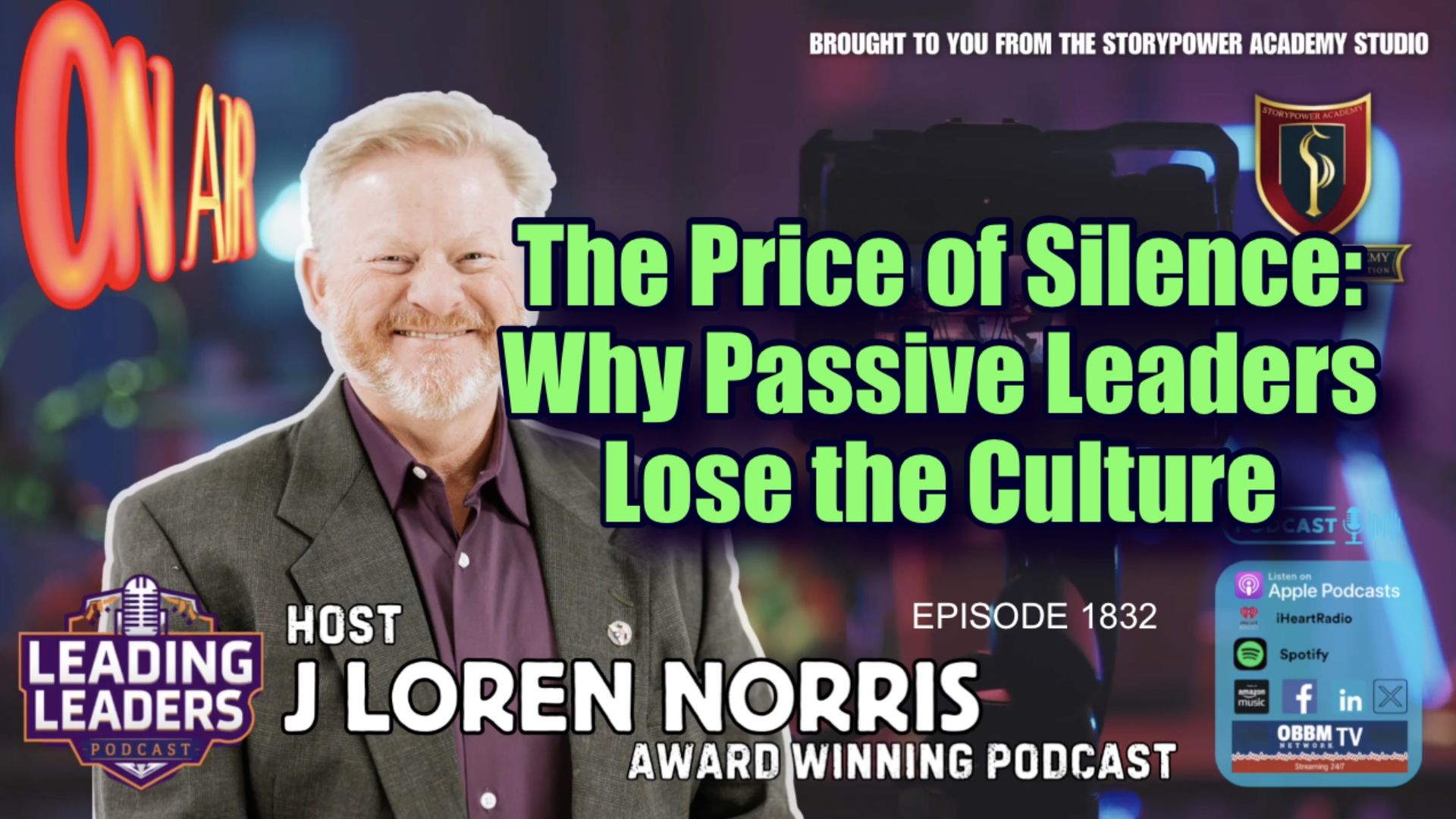 LL1832-The Price of Silence-Why Passive Leaders Lose the Culture - Leading Leaders - Leading Leaders TV