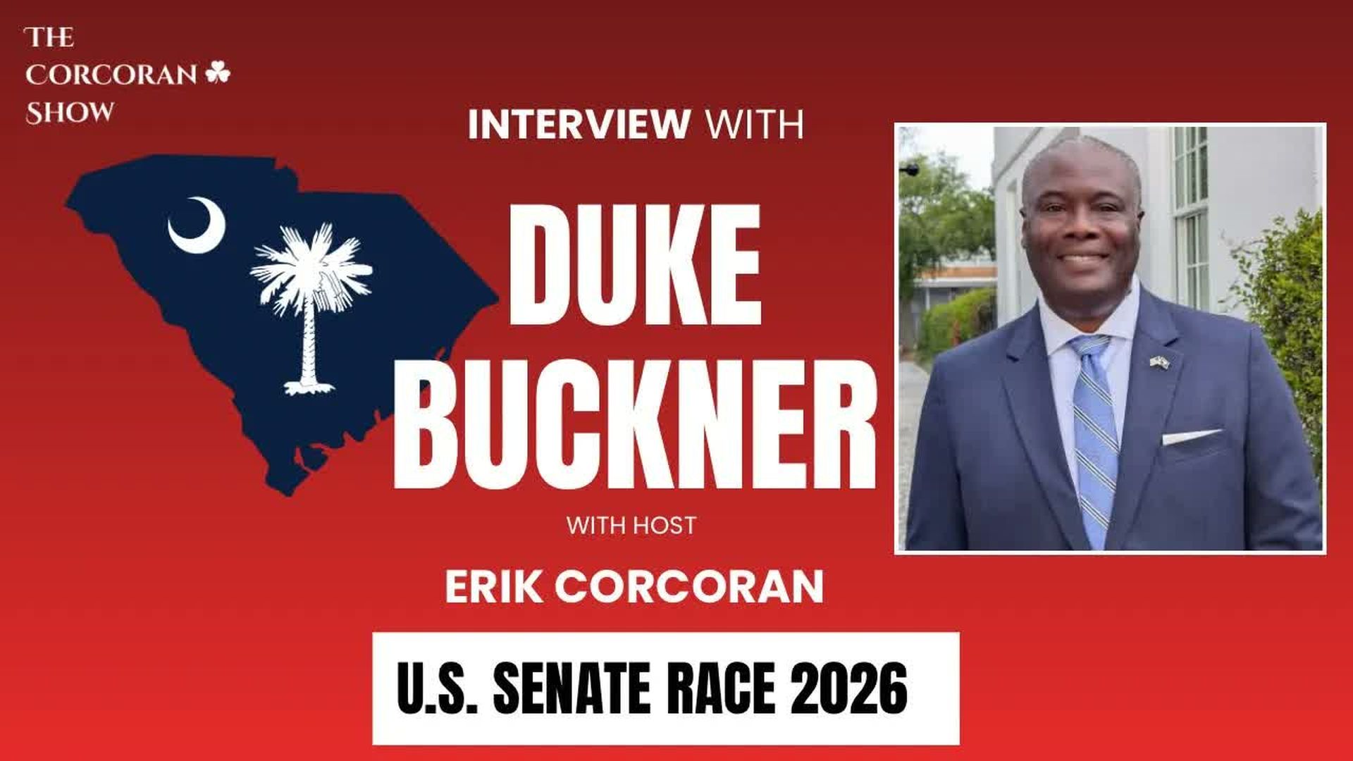 TCS4-Duke Buckner U.S. Senate Candidate 2026 - The Corcoran Show