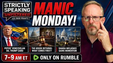 SSU74-And we are back LIVE Get set for a Manic Monday - Strictly Speaking Unfiltered with Bob Frantz