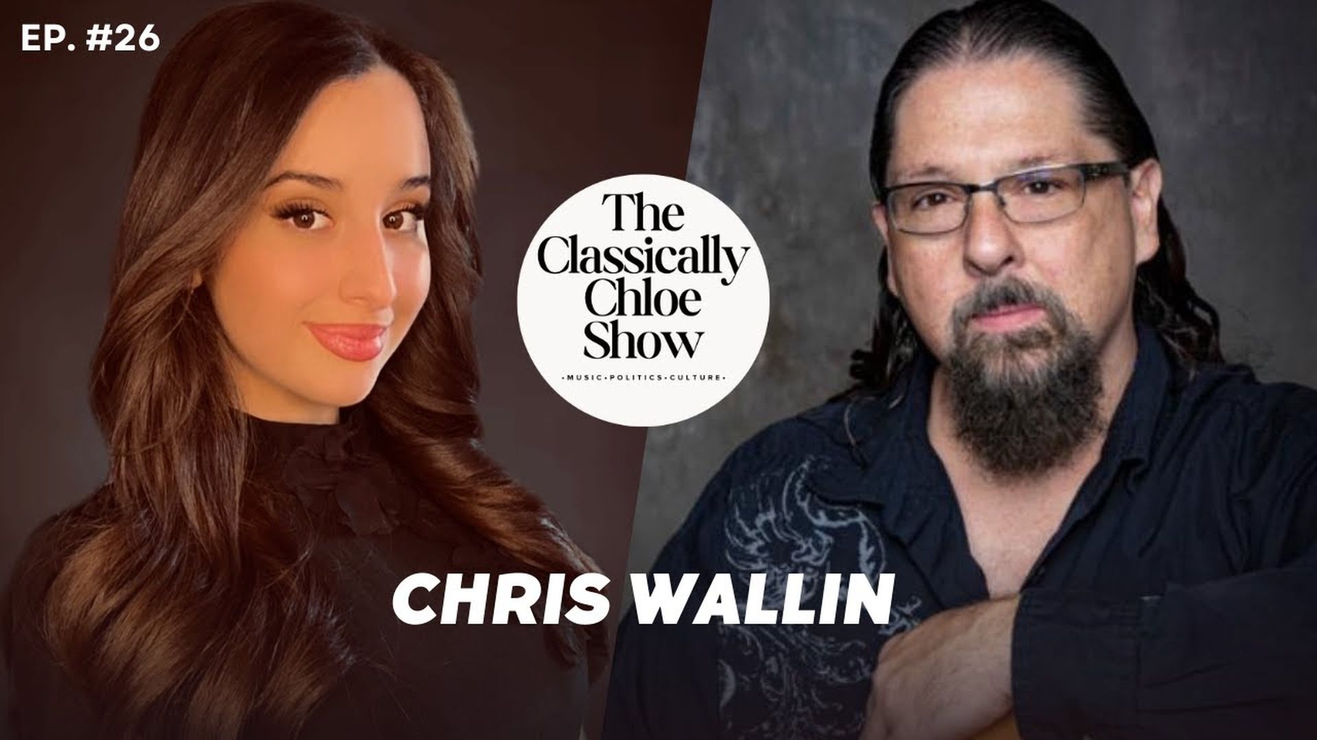 CCS26-Guest: Chris Wallin - The Classically Chloe Show