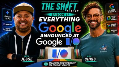 AIS11-We Made a Video Inside Google Google I O 2026 Recap The Shift AI Show - The Shift - AI Show - Powered by AWeber