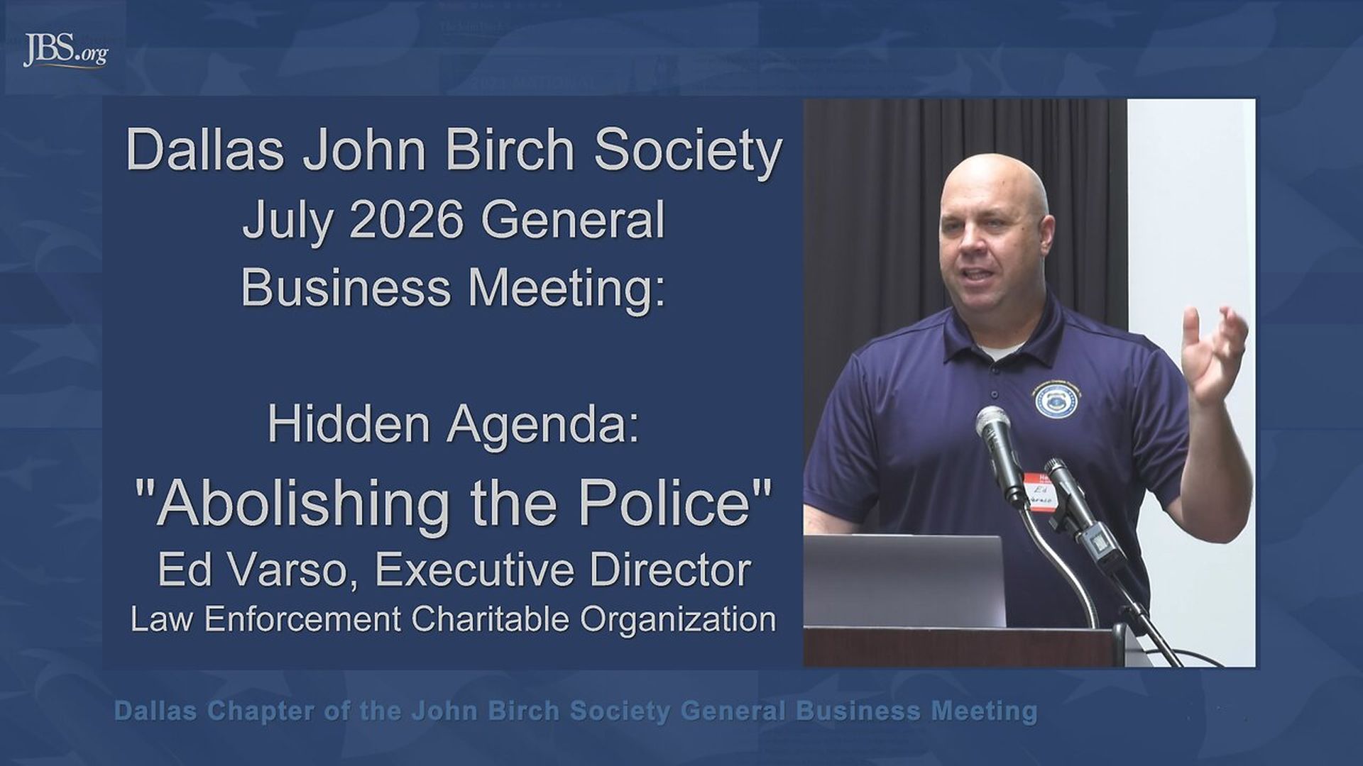 JBSRB15-Hidden Agenda Abolishing American Police-Dallas John Birch Society July 2026 - John Birch Society - Richardson Business Meetings