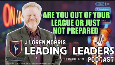 LL1769-ARE YOU OUT OF YOUR LEAGUE OR JUST NOT PREPARED - Leading Leaders - Leading Leaders TV