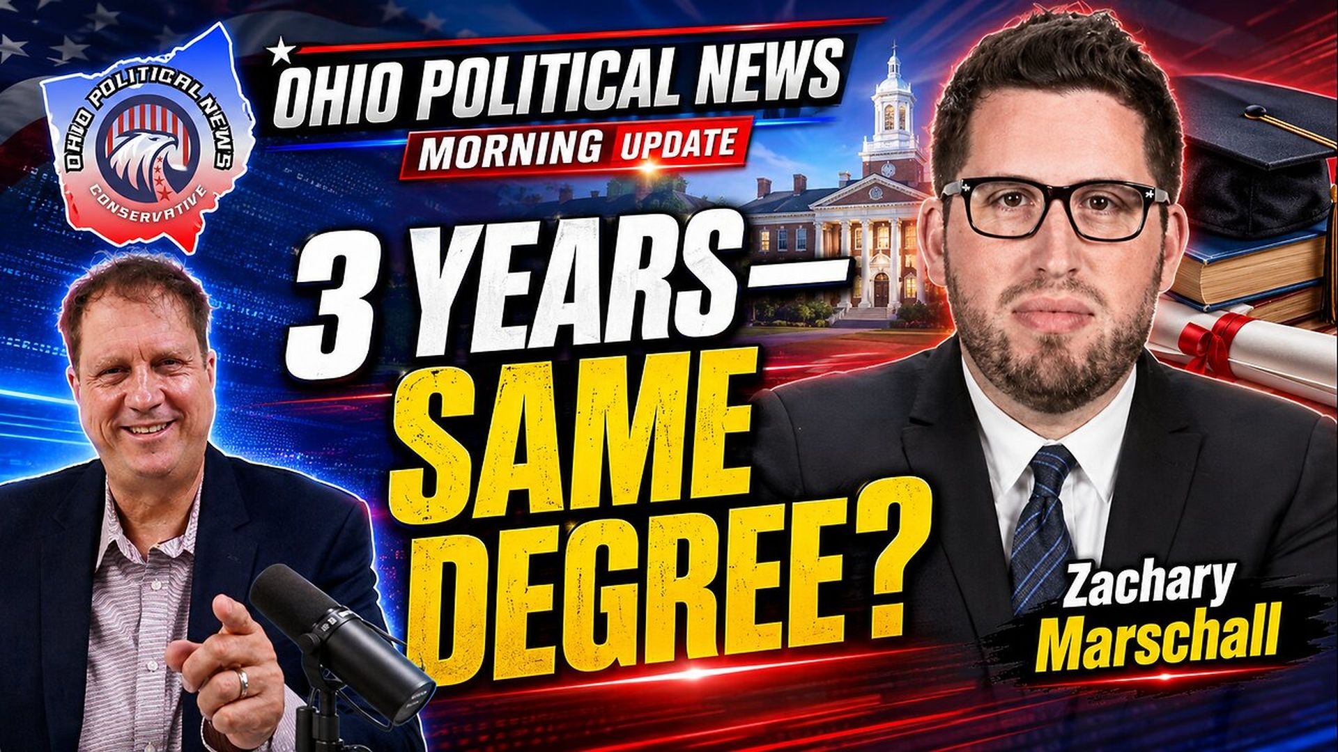 OPN84-Can Ohio Cut College to Three Years Without Cutting Quality Dr Zachary Marschall Joins OPN - Ohio Political News