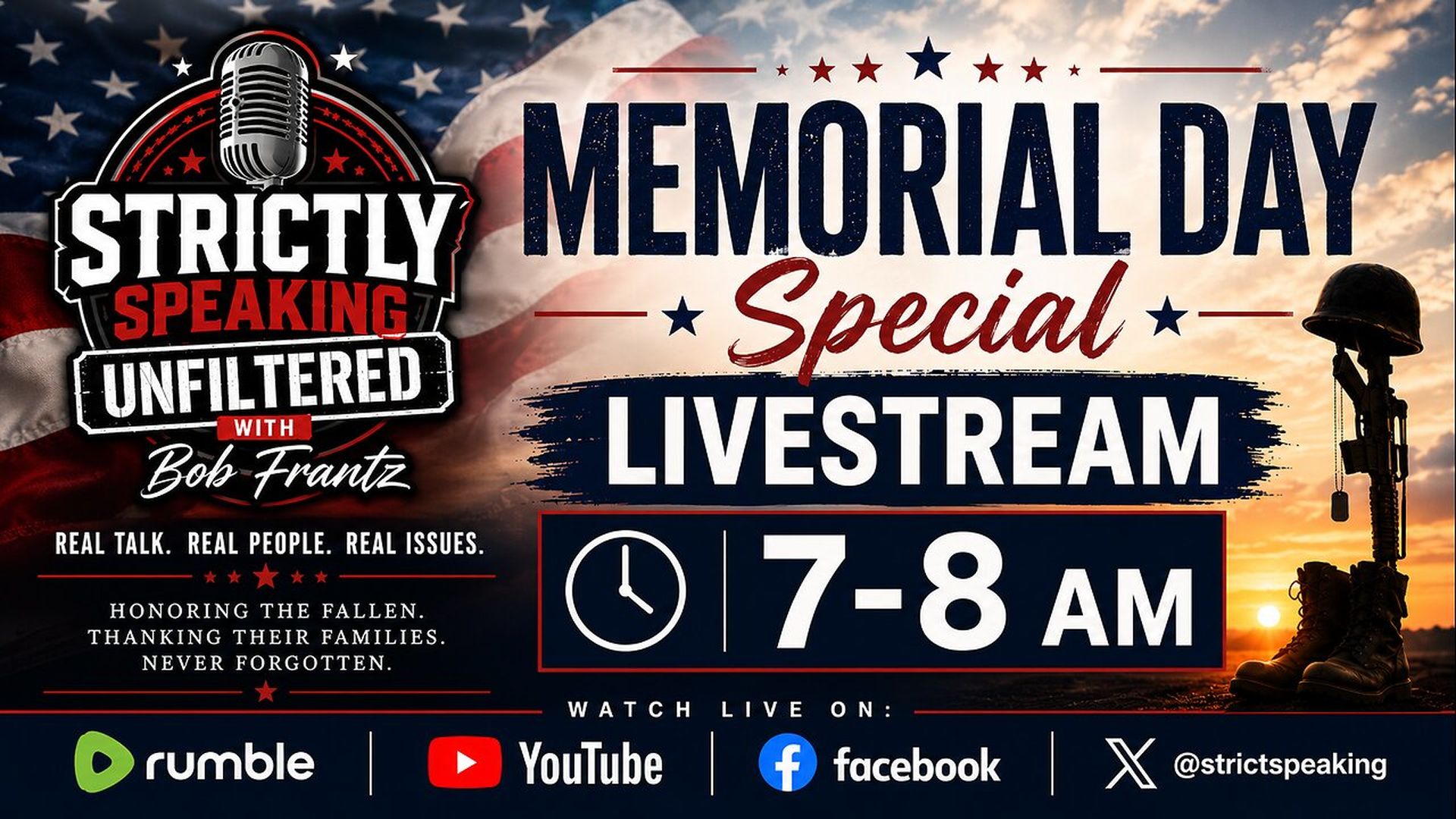 SSU6-5.25.26 - Memorial Day Tribute to Fallen Heroes - Strictly Speaking Unfiltered with Bob Frantz