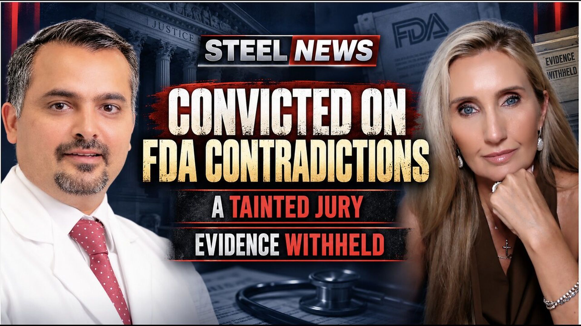 RN238-9-14-26 Steel News FDA Contradictions a Tainted Jury and Evidence withheld - Steel News With Ann Vandersteel