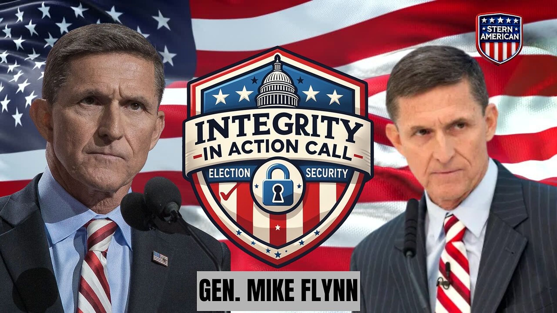 SAE30-Gen. Michael Flynn on the FIRST ELECTION INTEGRITY CALL OF 2026 - Stern American - Election Integrity