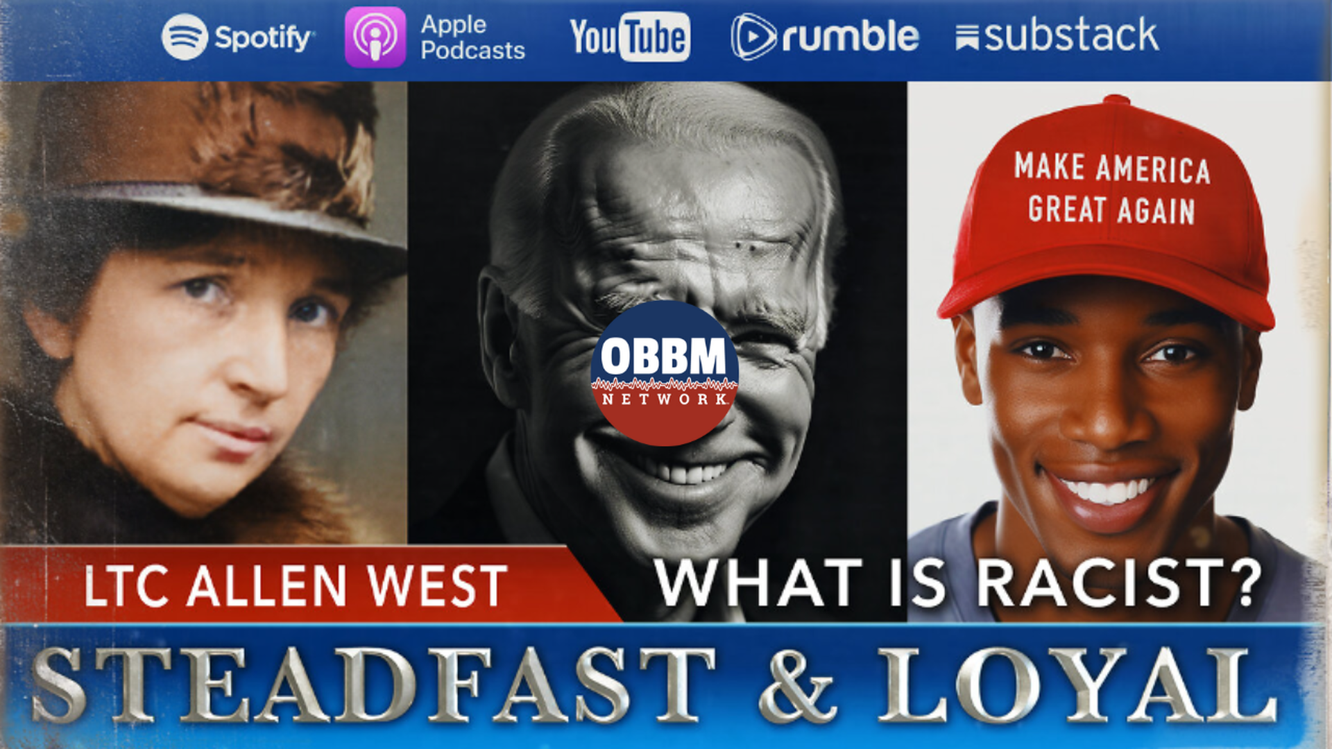 SL26-What is Racist? - Steadfast & Loyal TV