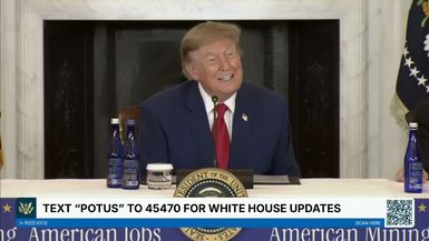 TWH304-President Trump Hosts a Roundtable on American Mining - The White House