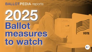 OTB66- Ballotpedia Reports: 2025 Ballot Measures to Watch  - On the Ballot