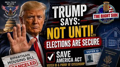 RSD2-Trump Blocked the Housing Bill Until Elections Are Secure - The Right Side with Doug Billings
