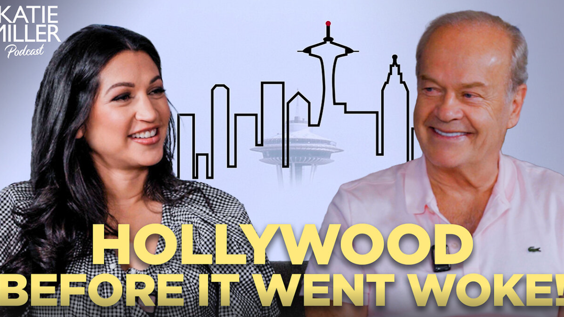 KMP49-Kelsey Grammer How Hollywoods Woke Ways Lost America KMP Ep49 - Katie Miller Pod