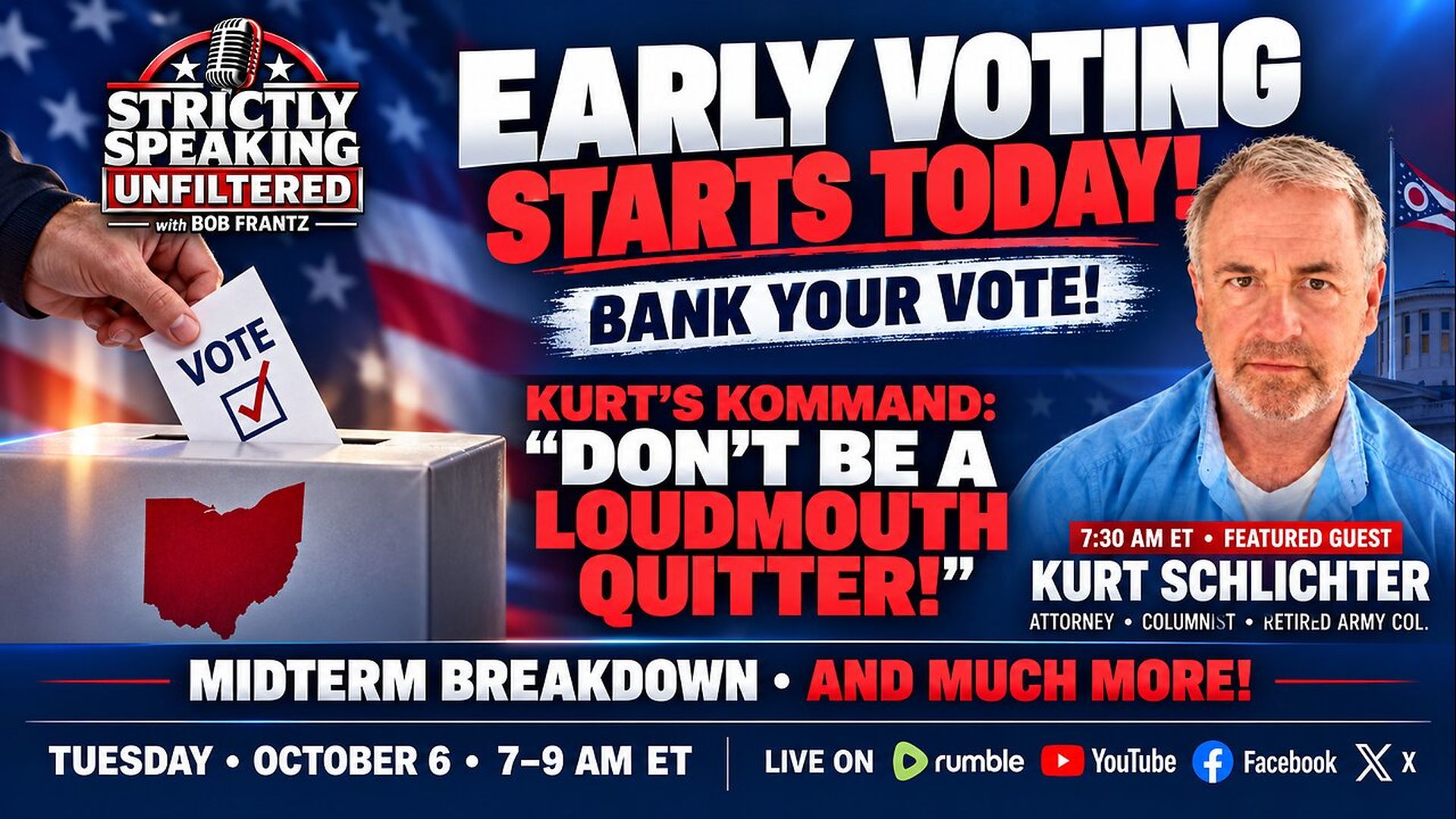SSU103-Early Voting Begins Get Off Your Ass and Bank Some Votes Guest Kurt Schlichter - Strictly Speaking Unfiltered with Bob Frantz