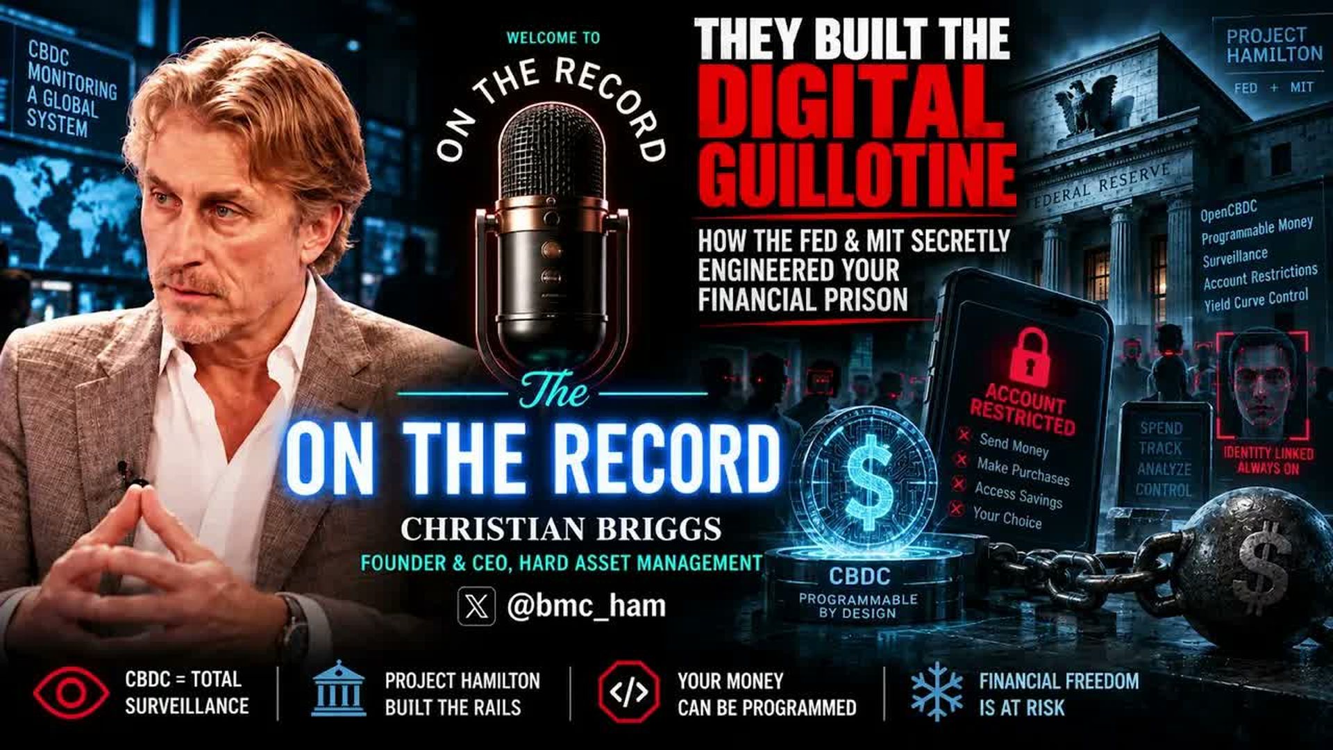 OTR29-THEY BUILT THE DIGITAL GUILLOTINE - How The Fed MIT Secretly Engineered Your Financial Prison - On The Record with Christian Briggs