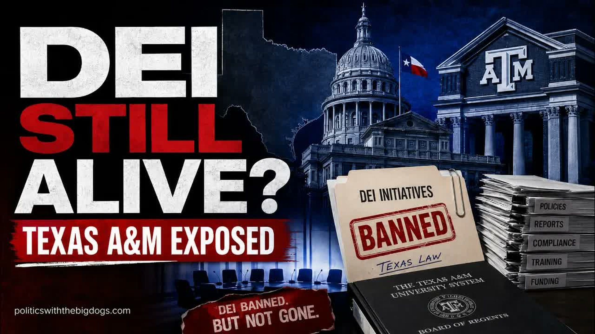 PBD2-Texas told us DEI was banned. Anthony says look at Texas A M - Politics with the Big Dogs