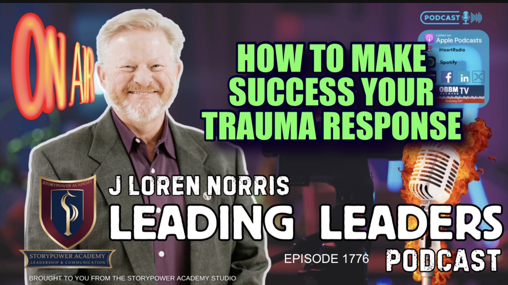 LL1776-HOW TO MAKE SUCCESS YOUR TRAUMA RESPONSE - Leading Leaders - Leading Leaders TV