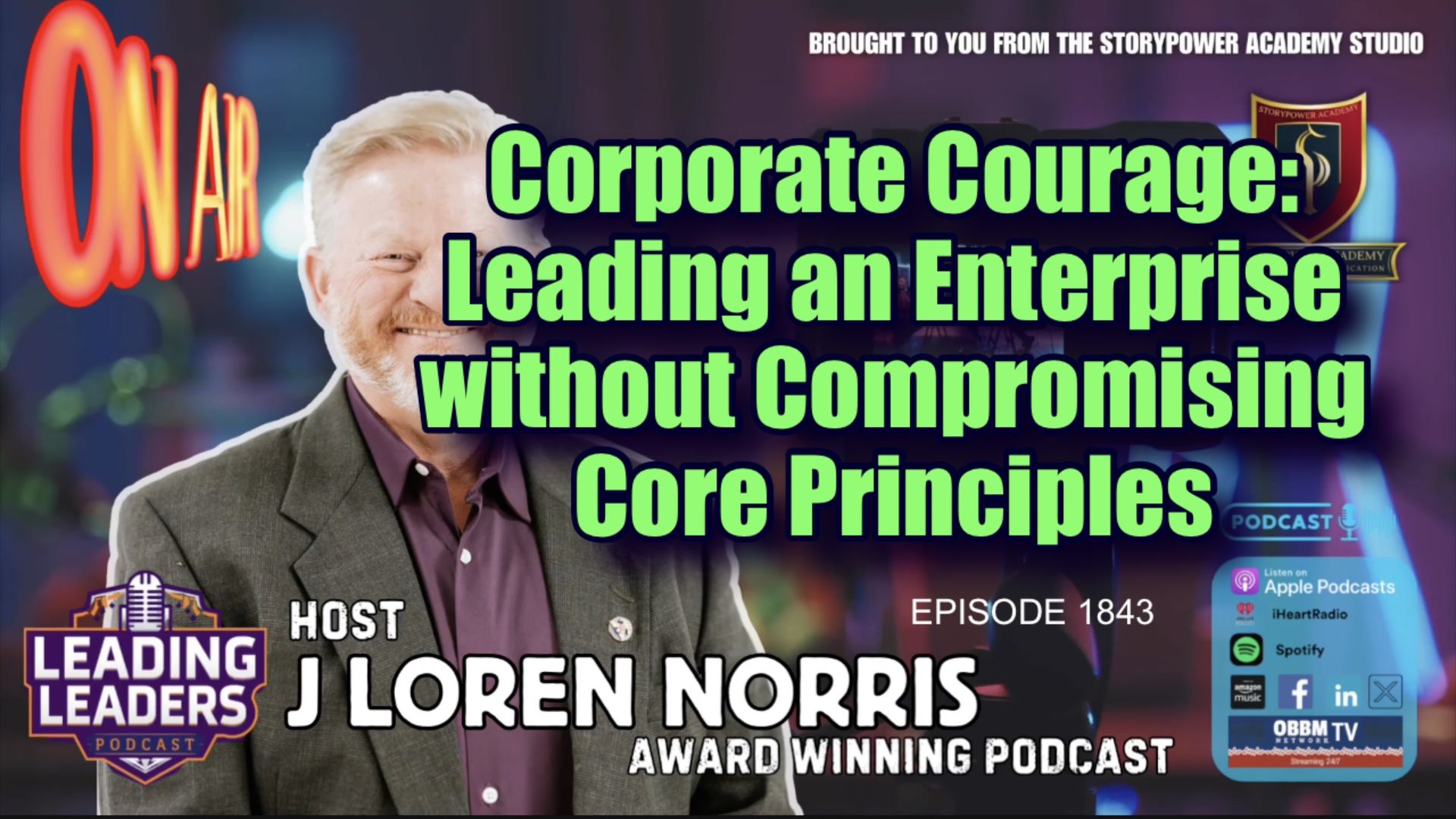 LL1843-Corporate Courage-Leading an Enterprise without Compromising Core Principles - Leading Leaders - Leading Leaders TV