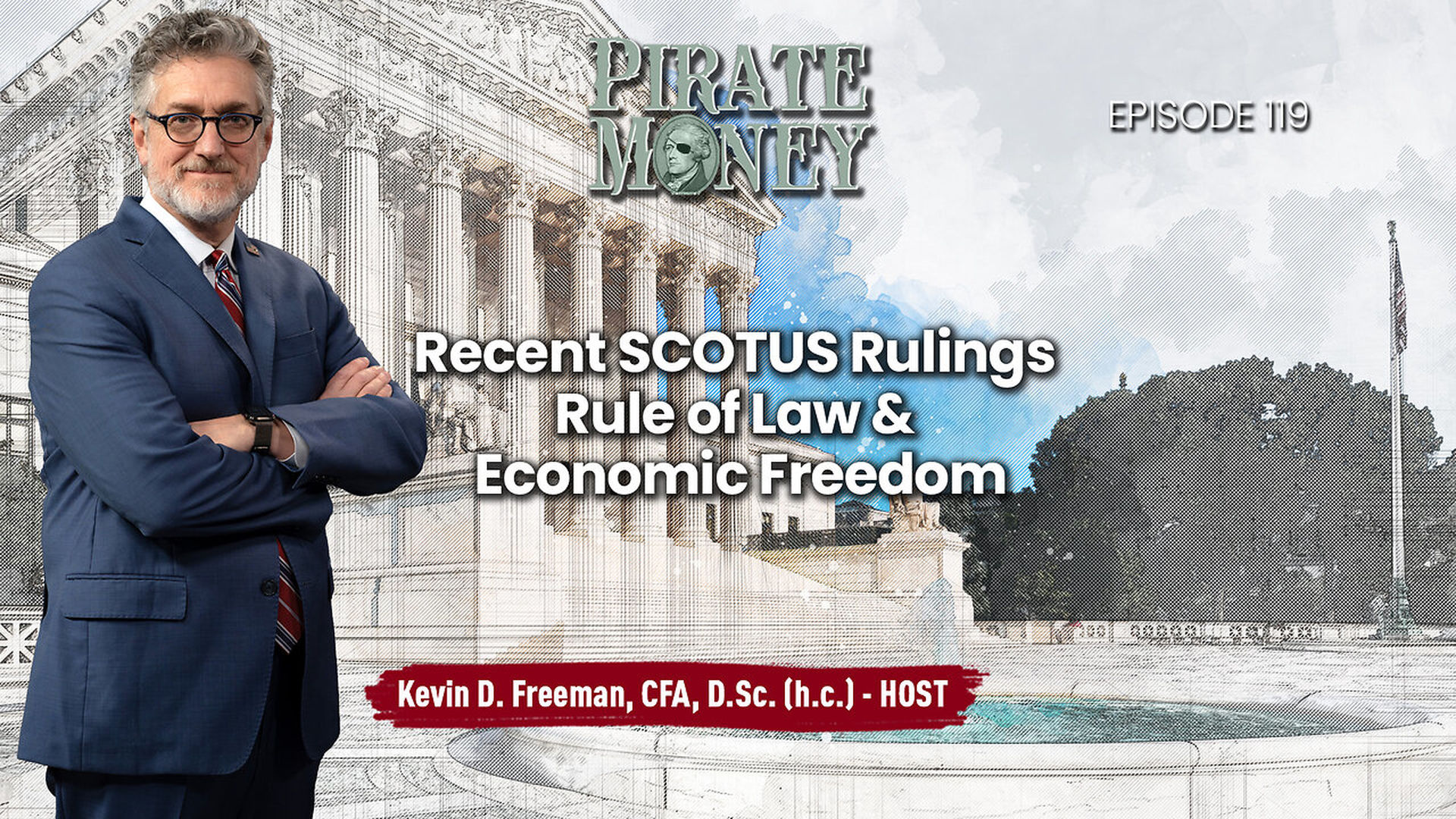 PM119-Recent SCOTUS Rulings Rule of Law Economic Freedom - Pirate Money