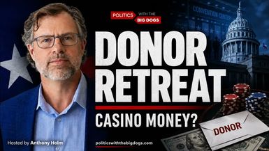PBD1-Texas GOP convention - Casino donors and the fight ahead - Politics with the Big Dogs