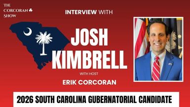 TCS1-Josh Kimbrell SC Gubernatorial Candidate 2026 - The Corcoran Show