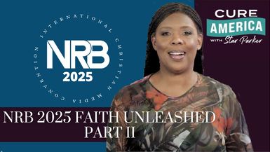 CA247-NRB 2025 Faith Unleashed Part 2 - Cure America
