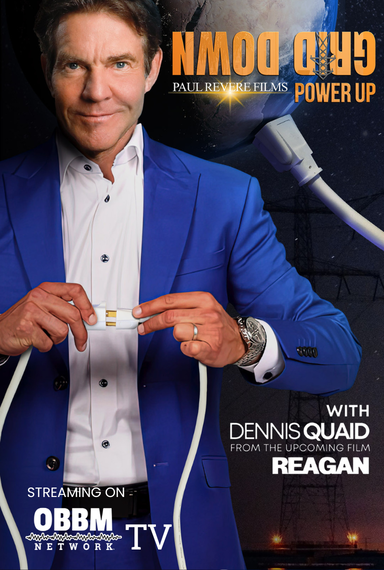 Grid Down Power Up - Documentary Narrated by Dennis Quaid