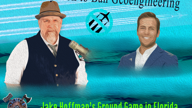 SVSG 4 - The Playbook To Ban Geoengineering -Jake Hoffman's Ground Game in Florida - Serge VS Goliath