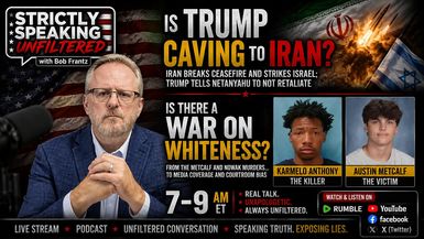 SSU16-6.8.26 - Manic Monday - Is Trump caving to Iran And what of the War on Whites - Strictly Speaking Unfiltered with Bob Frantz