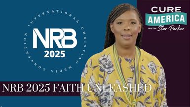 CA246-NRB 2025 Faith Unleashed Part 1 - Cure America