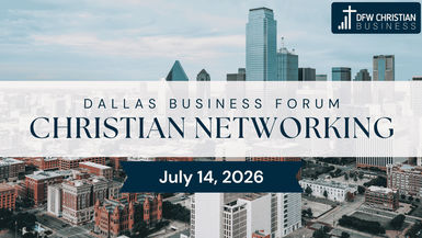 DFWCB10-Richardson 7-14-2026 Dallas Fort Worth Christian Business Networking - Dallas Fort Worth Christian Networking