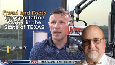 CHS94-Fraud and Facts Transportation Water in the State of TEXAS - The Chris Heasley Show