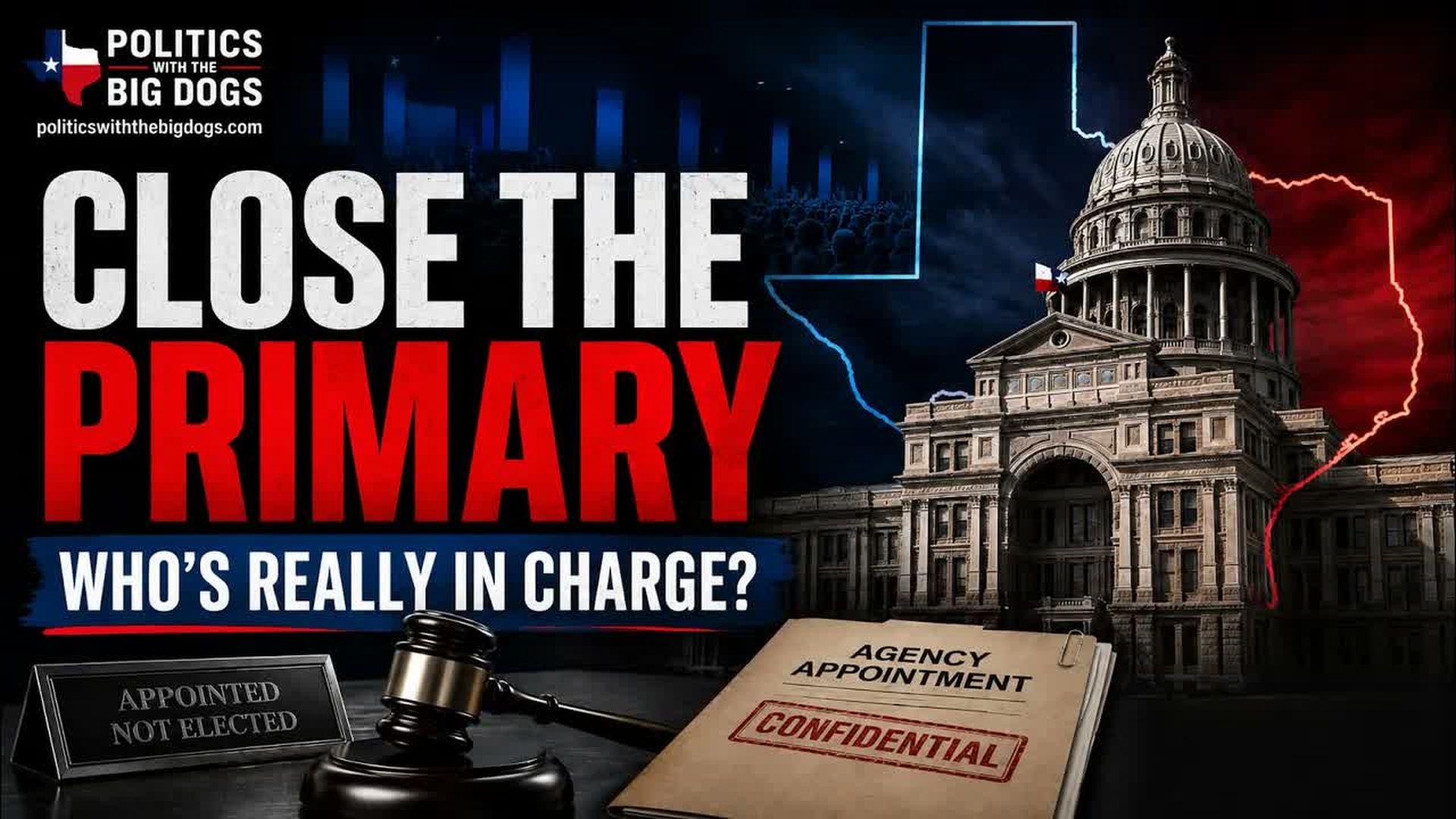 PBD3-Texas GOP Convention - Abbott closed primaries and the appointments that matter - Politics with the Big Dogs